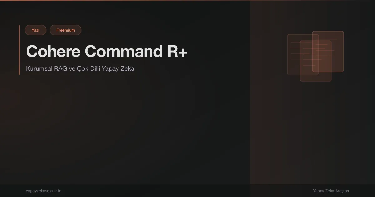 Cohere Command R+ — kurumsal RAG yapay zeka platformu hero görseli